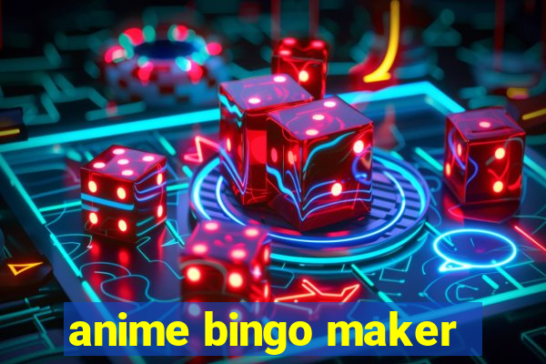 anime bingo maker